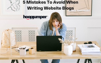 5 Mistakes To Avoid When Writing Website Blogs