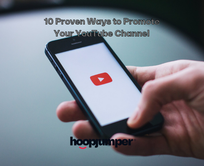 10 Proven Ways to Promote Your YouTube Channel