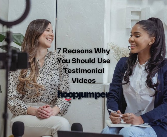 7 Reasons Why You Should Use Testimonial Videos