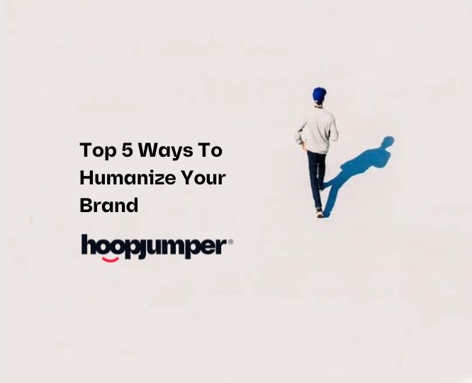 humanize your brand