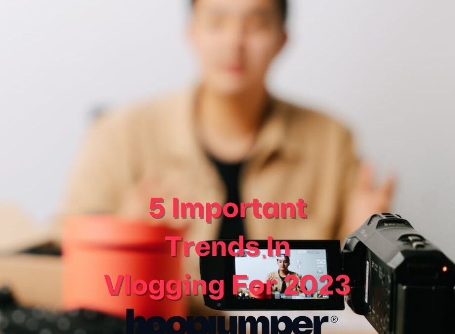 5 Important Trends In Vlogging For 2023