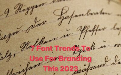 7 Font Trends To Use For Branding This 2023