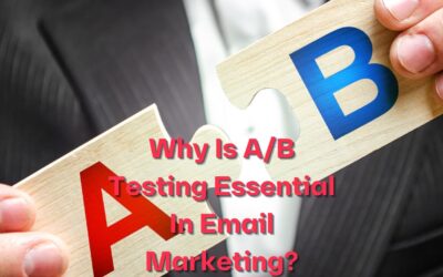 Why Is A/B Testing Essential In Email Marketing?