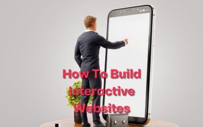 How To Build Interactive Websites